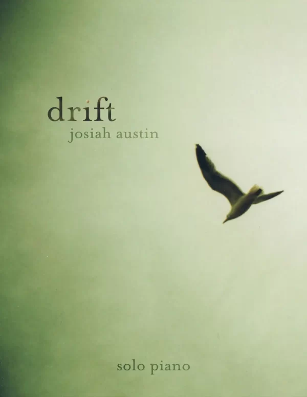 Drift - Josiah Austin - Wistful Hands Piano Sheet Music - Product Image